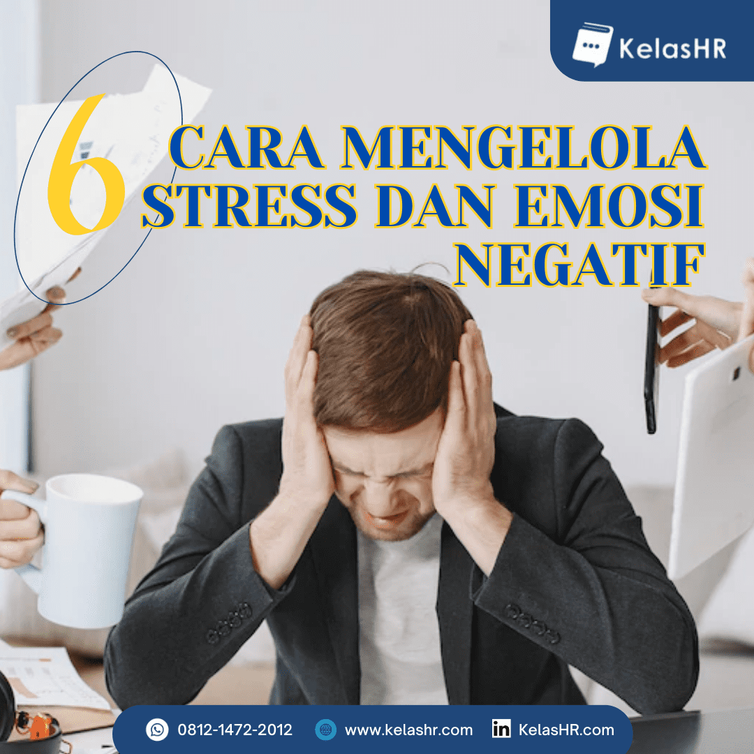 Tips Mengelola Emosi Negatif