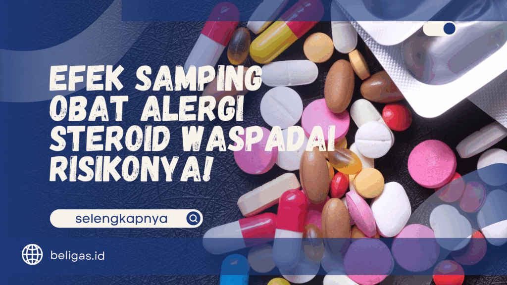 Cara Kerja dan Efek Samping Obat-obatan Untuk Alergi Obat – Dokter Imun