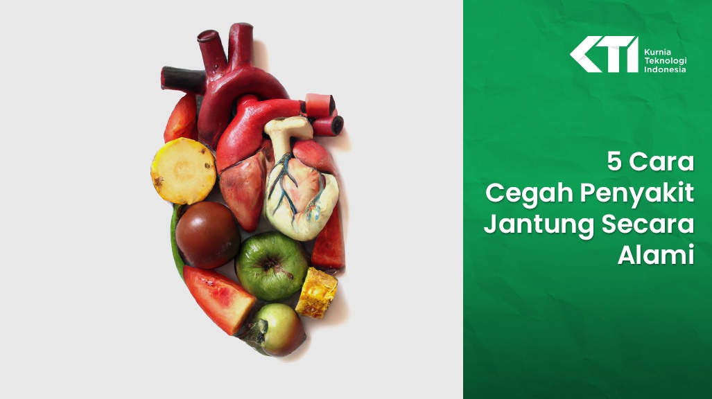 Cara Menjaga Kesehatan Jantung Secara Alami