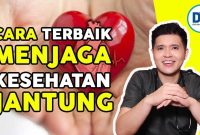 Cara Menjaga Kesehatan Jantung Secara Alami