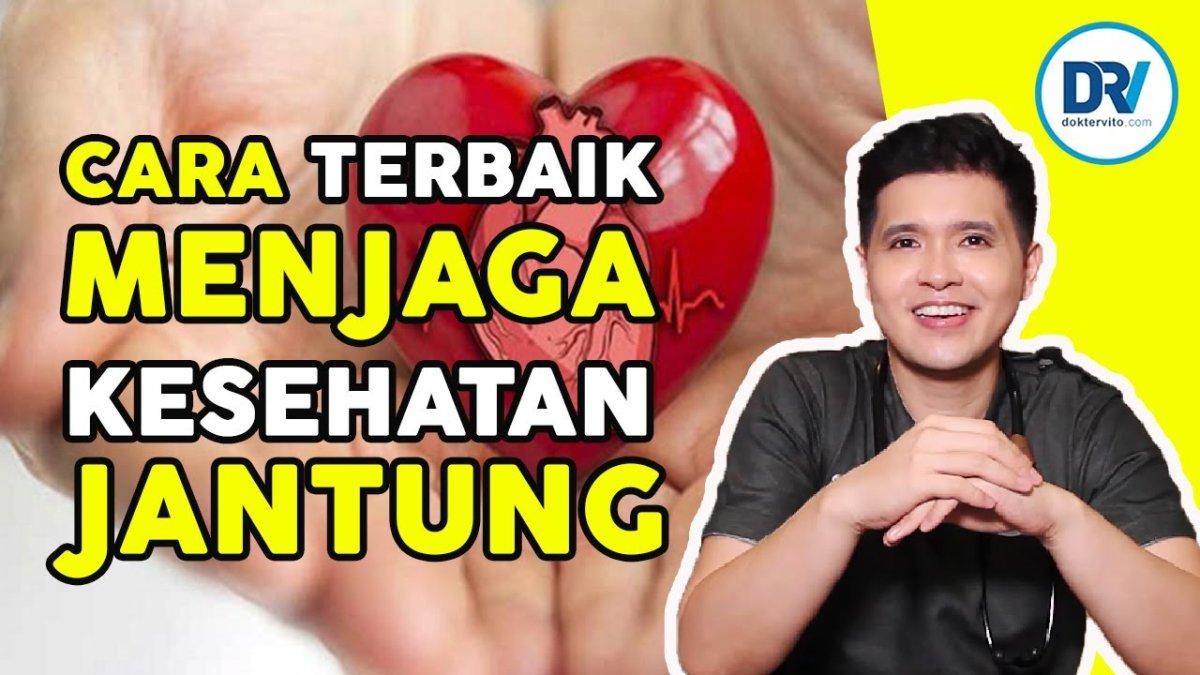 Cara Menjaga Kesehatan Jantung Secara Alami