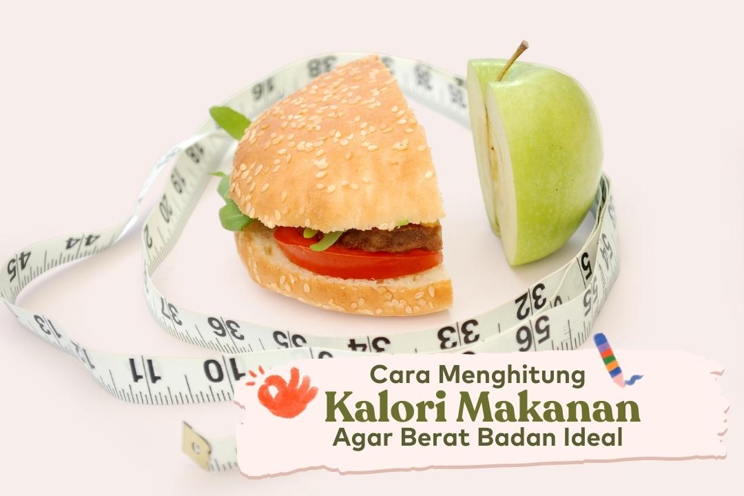 Bagaimana Cara Menghitung Kalori Dalam Makanan